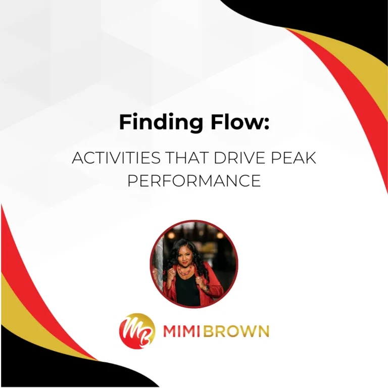 Finding Flow: Activities That Drive Peak Performance by Mimi Brown