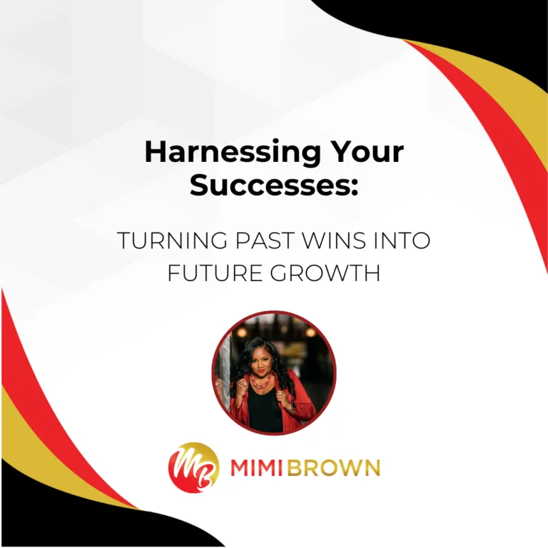 Harnessing Your Successes: Turning Past Wins into Future Growth