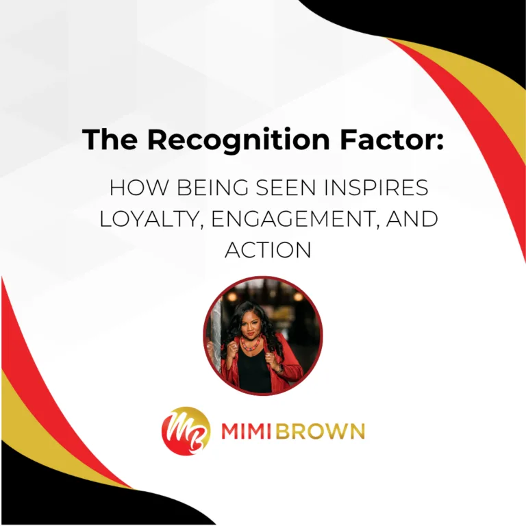 The Recognition Factor: How Being Seen Inspires Loyalty, Engagement, and Action