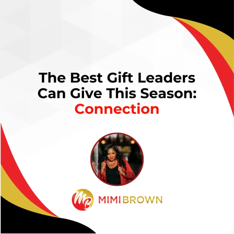 The Best Gift Leaders Can Give This Season: Connection