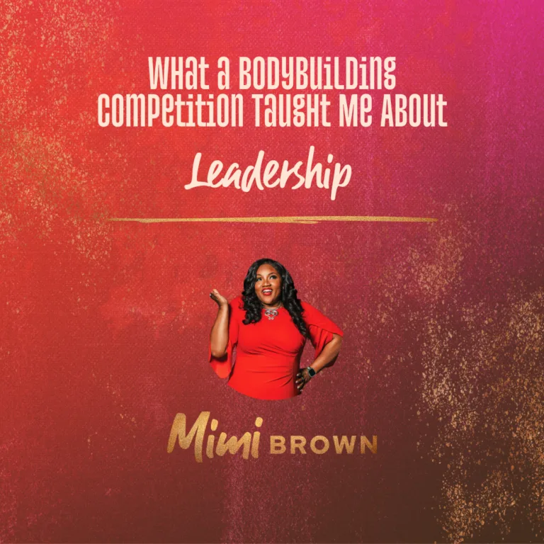 What a Bodybuilding Competition Taught Me About Leadership